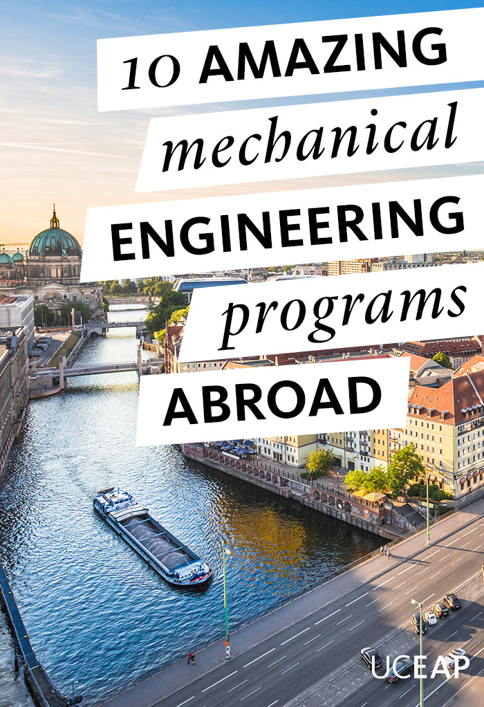 10 amazing mechanical engineering programs abroad